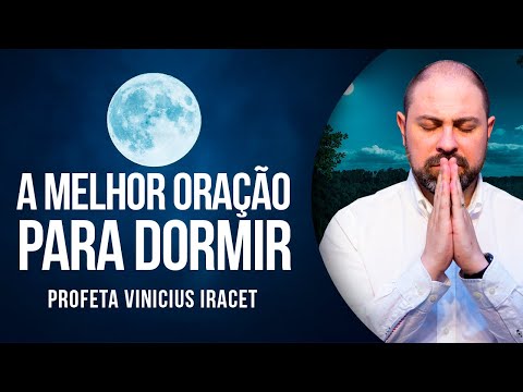 Thumbnail for A MELHOR ORAÇÃO PARA DORMIR - Profeta Vinicius Iracet