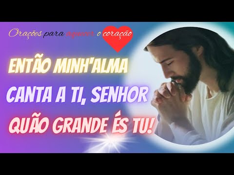 Thumbnail for Quão grande és tu | A oração mais poderosa de admiração e gratidão a Deus