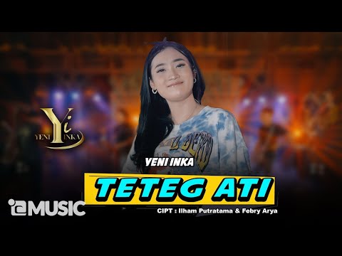 Thumbnail for Yeni Inka - Teteg Ati (Official Music Yi Production)