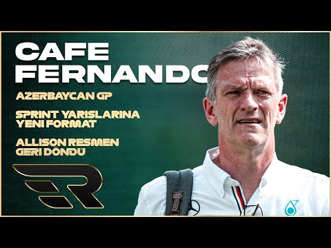 Azerbaycan GP / Sprint Yarışlarına Yeni Format / Allison Resmen Geri Döndü / Cafe Alonso