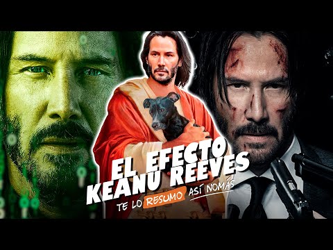 Thumbnail for ¿Qué Es El Efecto Keanu Reeves? | #TeLoResumo