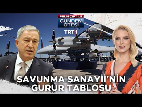 Türk Savunma Sanayii&apos;nin gurur tabloları - Gündem Ötesi 363. Bölüm