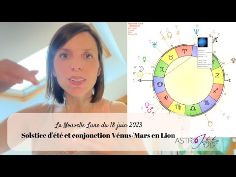 Thumbnail for Astro-intuitive : Nouvelle Lune du 18 juin 2023 - A la porte du Solstice d'été !