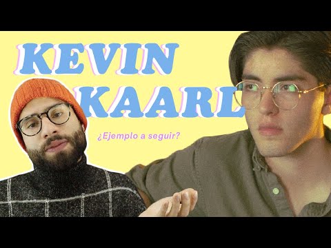 ¿Quién es KEVIN KAARL? ¿De Dónde Salió?