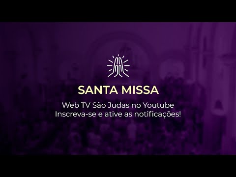 Santa Missa • 17h • 27 de Março de 2023