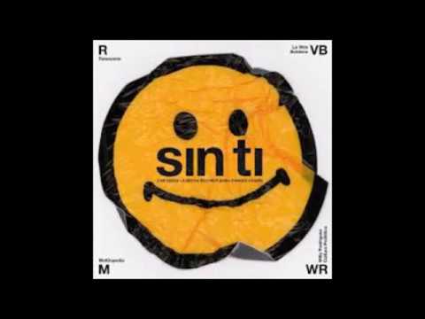 Sin Ti   Rawayana, Willy Rodríguez (Cultura Profética), McKlopedia &amp; La Vida Bohème (letra)