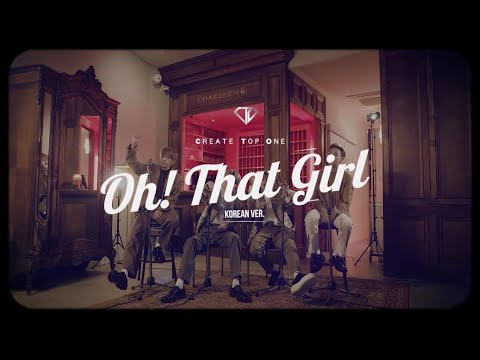 C.T.O 《Oh! That girl (오!댓걸) (C.T.O Project – The Survival)》 Official Music Video (Korean Ver.)