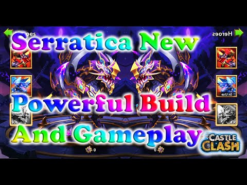 Thumbnail for Castle Clash Serratica New Powerful Build