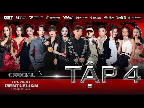 THE NEXT GENTLEMAN 2024 | TẬP 4 FULL - THỬ THÁCH CHỤP ẢNH BÀN TIỆC TRÊN KHÔNG, QUÝ ÔNG NÀO ĐẦU BẢNG?