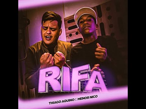 Thumbnail for Playback - Thiago Aquino e Menor Nico - Rifa | Clipe Oficial