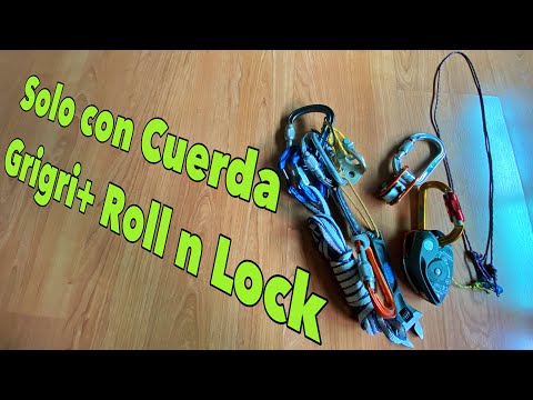 Escalando en Solo Autoasegurado - Grigri+ Modificado y RollNLock