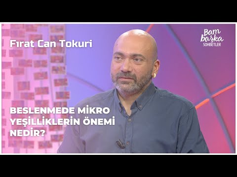 Thumbnail for Beslenmede Mikro Yeşilliklerin Önemi Nedir? | Fırat Can Tokuri | Bambaşka Sohbetler