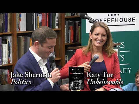 Thumbnail for Katy Tur, "Unbelievable" (with Jake Sherman)