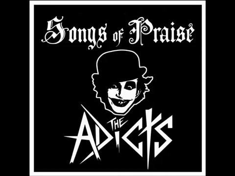 Thumbnail for The Adicts - Songs of Praise (1981) Full Album
