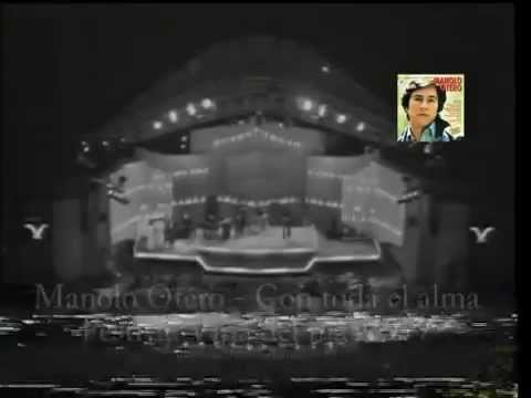 Thumbnail for Manolo Otero - Con toda el alma (Videos del recuerdo)