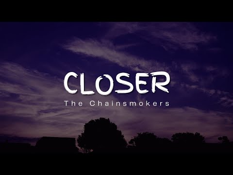 The Chainsmokers - Closer (Lyrics)