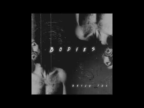 Thumbnail for Bryce Fox - Bodies (Official Audio)