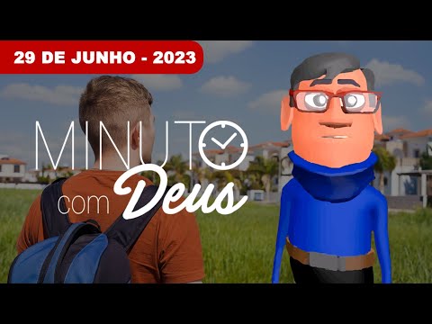 SUA DOR VAI PASSAR - Minuto com Deus de Hoje