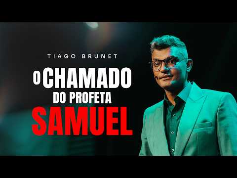 O chamado de Samuel | Tiago Brunet