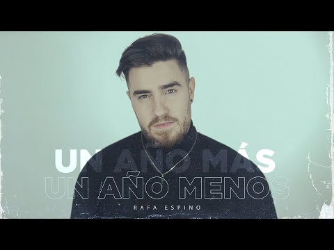 Rafa Espino - Un año más, un año menos (Videoclip Oficial)