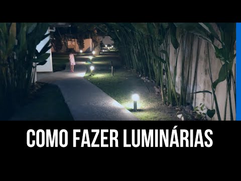 Como fazer Luminárias para Jardim - Passo a Passo
