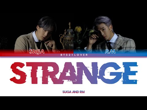 Agust D - Strange [Feat. RM] (Color Coded Lyrics/Han/Rom/Eng)