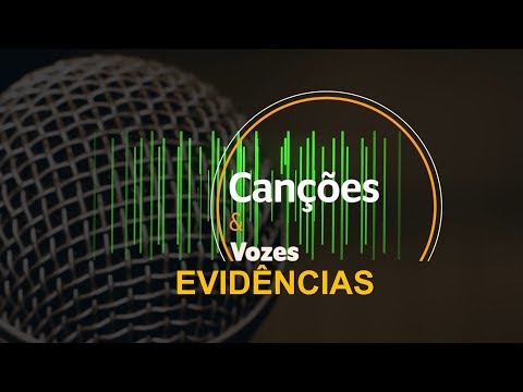 Thumbnail for Canções & Vozes - Evidências – José Augusto e Paulo Sérgio Valle