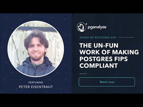 Thumbnail for The un-fun work of making Postgres FIPS compliant