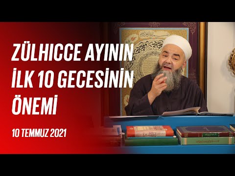 Zülhicce Ayının İlk 10 Gecesinin Önemi (Sohbet Özel) 10 Temmuz 2021