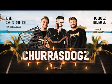 CHURRASDOGZ LIVE 03 (BRUNO BE &amp; DUBDOGZ) AO VIVO