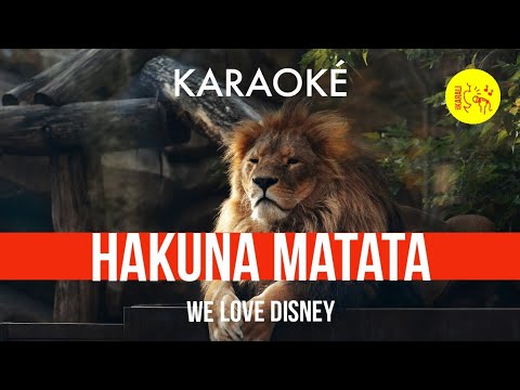 Ⓚ Hakuna Matata, We love Disney [Karaoké]
