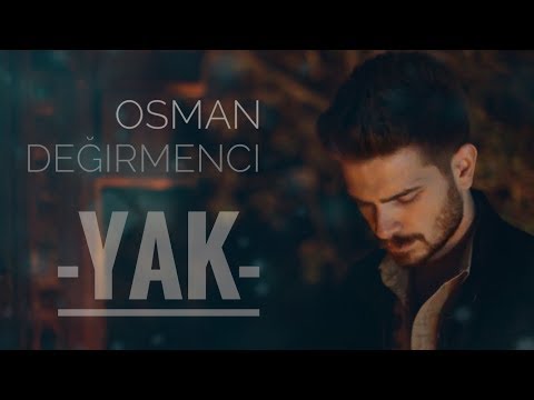 Thumbnail for Osman Değirmenci - Yak