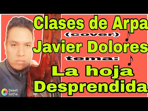 Thumbnail for CLASES DE ARPA - Javier Dolores ( cover) La Hoja Desprendida - arpa : RODY GAMARRA