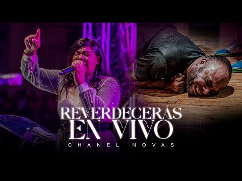 Thumbnail for Chanel Novas en Vivo | Reverdecerás - poderosa ministración
