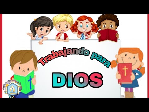 Trabajando para Dios - Ministerio universal Kids - Mensajes cristianos para niños