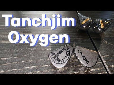 Tanchjim Oxygen Review - Worth it in 2023? (Feat. Penon Globe)