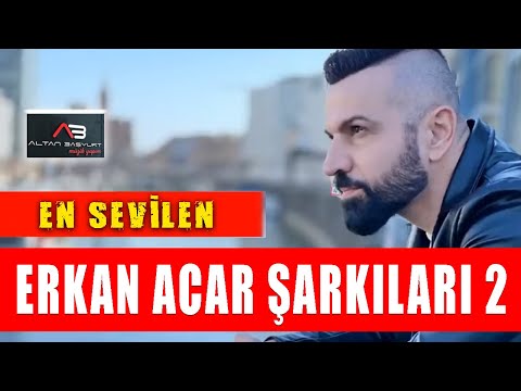 Thumbnail for Erkan Acar - En Sevilen Şarkılar 2 Potpori (Altan Başyurt Müzik Yapım)