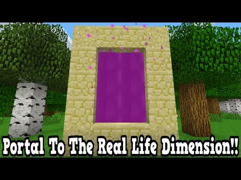 Minecraft How To Make A Portal To The Real Life Dimension - Real Life Dimension Showcase!!!