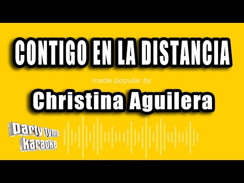 Thumbnail for Christina Aguilera - Contigo En La Distancia (Versión Karaoke)