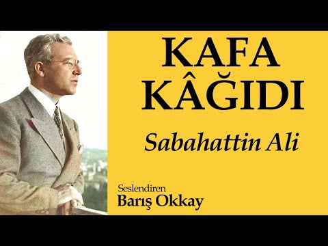 KAFA KÂĞIDI | Sabahattin Ali | Sesli Hikaye | Seslendiren: Barış Okkay