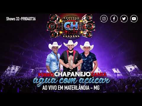 ÁGUA COM AÇÚCAR - FORRÓ CHAPANEJO (ao vivo em Materlândia - MG)