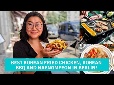 Best Korean Fried Chicken, Korean BBQ and Naengmyeon in Berlin | BERLIN FOOD GUIDE