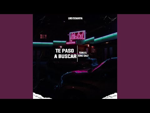 Te paso a buscar (feat. king galy)