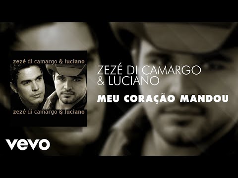 Zezé Di Camargo &amp; Luciano - Meu Coração Mandou (Áudio Oficial)