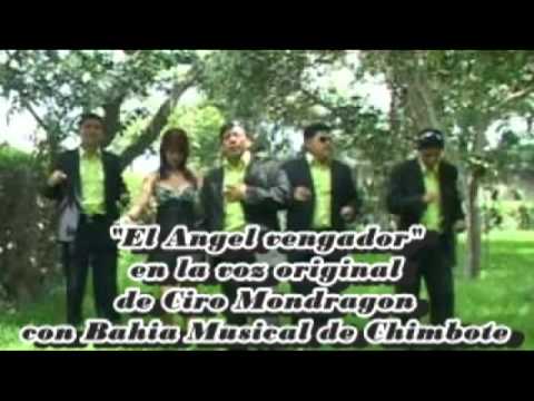 Bahia Musical & Ciro Mondragon   El angel vengador
