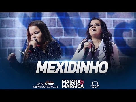 Thumbnail for Maiara e Maraisa - Mexidinho (Ao Vivo em Goiânia)