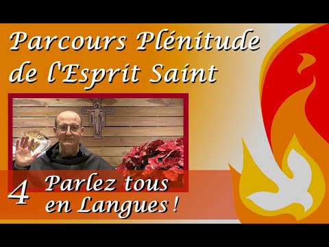 #4 Parcours Plénitude de l'Esprit ! Parlez tous en Langues !