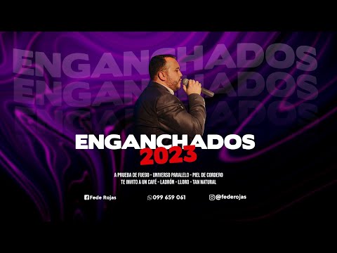 FEDE ROJAS - ENGANCHADOS 2023
