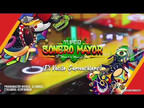 El vacile Carnavalero del Sonero Mayor
