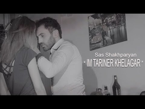 Thumbnail for Sas Shakhparyan - //Im Tariner // Premiere  2019 Product by Karen Aslanyan